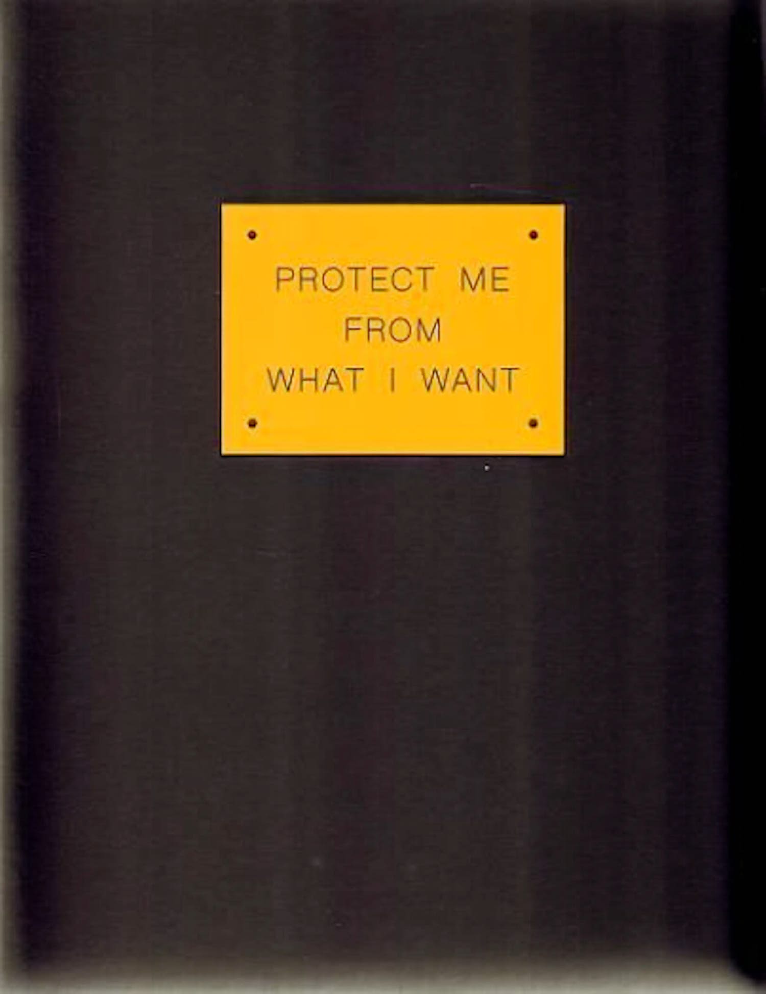 Jenny Holzer - Protect me from what i want verkocht voor € 200!