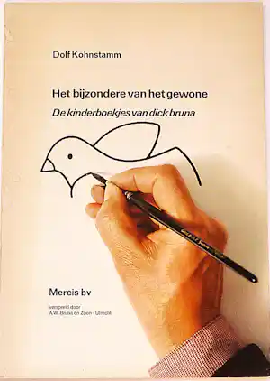 Dick Bruna - Het Bijzondere van het Gewone verkauft für € 50!