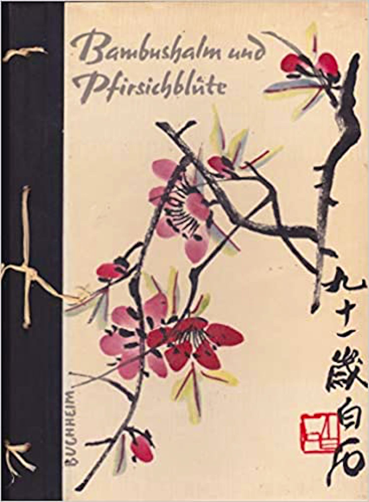 Niet of onleesbaar gesigneerd - Bibliofilie; Chi Pai Shih - Bambuhalm und Pfirsichblute - 1959 kopen? Bied vanaf 1!