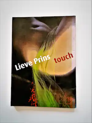 Lieve Prins - Groot en lijvig in 2004 verschenen fotoboek "Touch" -1e druk verkauft für € 15!