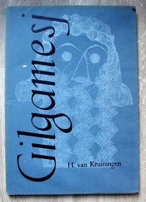 Harry van Kruiningen - 8 kleuren litho's: Bij de elfde zang van het epos van Gilgamesi - 1955 verkocht voor € 295!
