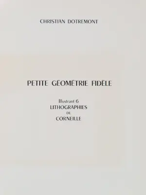 Corneille - Petite Géometrie Fidèle - 6 genummerde en gesigneerde litho's kopen? Bied vanaf 2400!