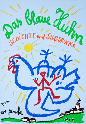 A.R. Penck - Zeefdruk op karton, Das Blaue Huhn verkocht voor € 1!