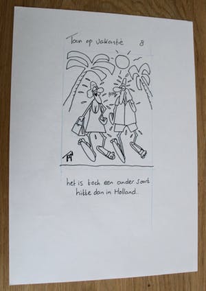 Toon van Driel - Pentekening: Toon op vakantie - "Het is toch een ander soort hitte dan..." kopen? Bied vanaf 55!