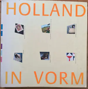 Diverse kunstenaars - Holland in vorm, vormgeving in Nederland 1945-1987 kaufen? Bieten Sie von 20!