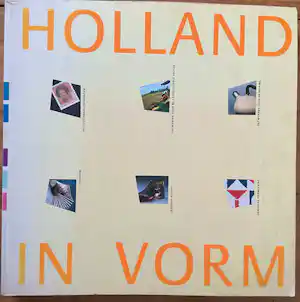 Diverse kunstenaars - Holland in vorm, vormgeving in Nederland 1945-1987 kaufen? Bieten Sie von 20!