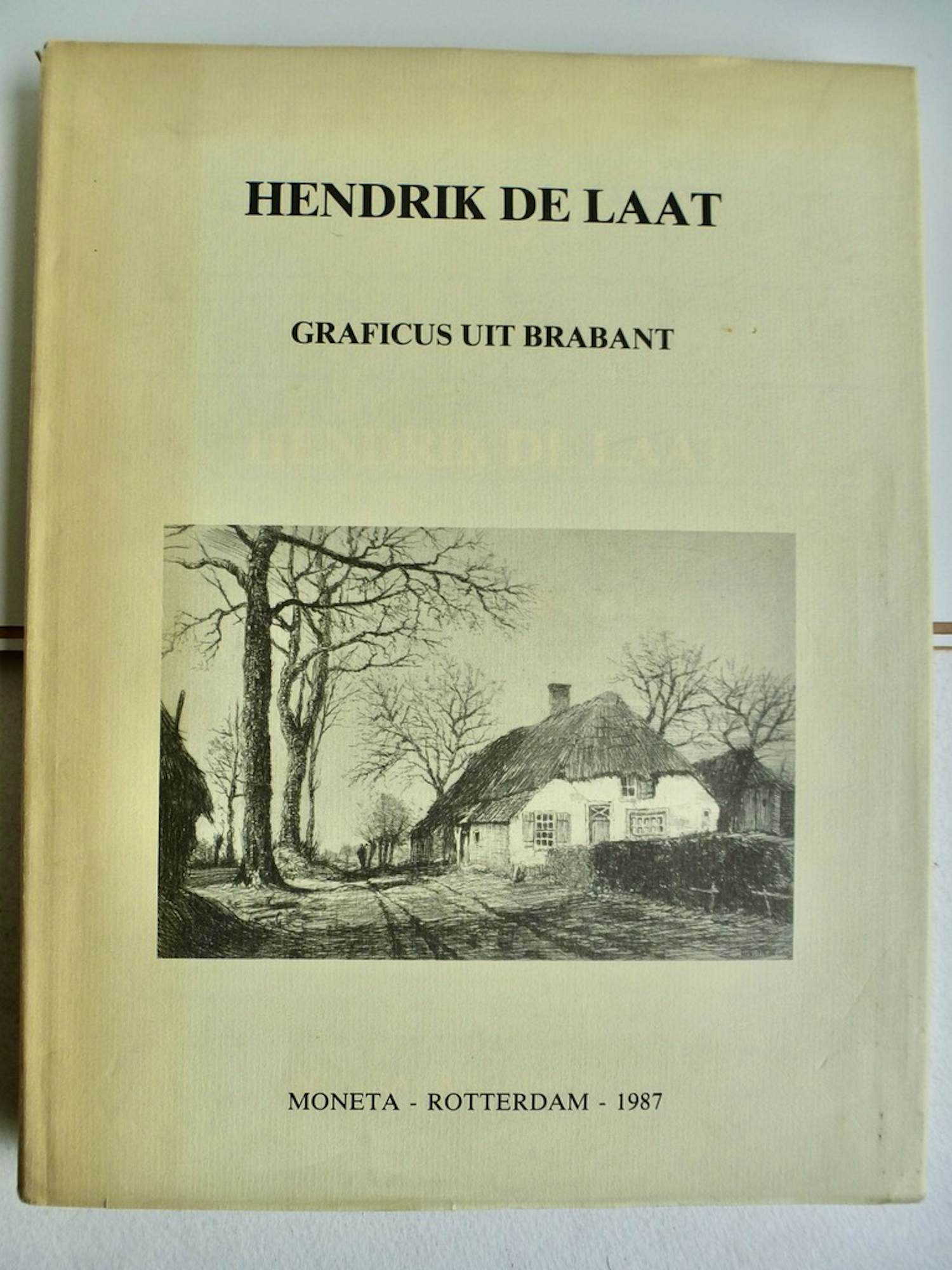 Hendrik de Laat - Hendrik de Laat Graficus uit BrabantPrachtig boek kopen? Bied vanaf 30!