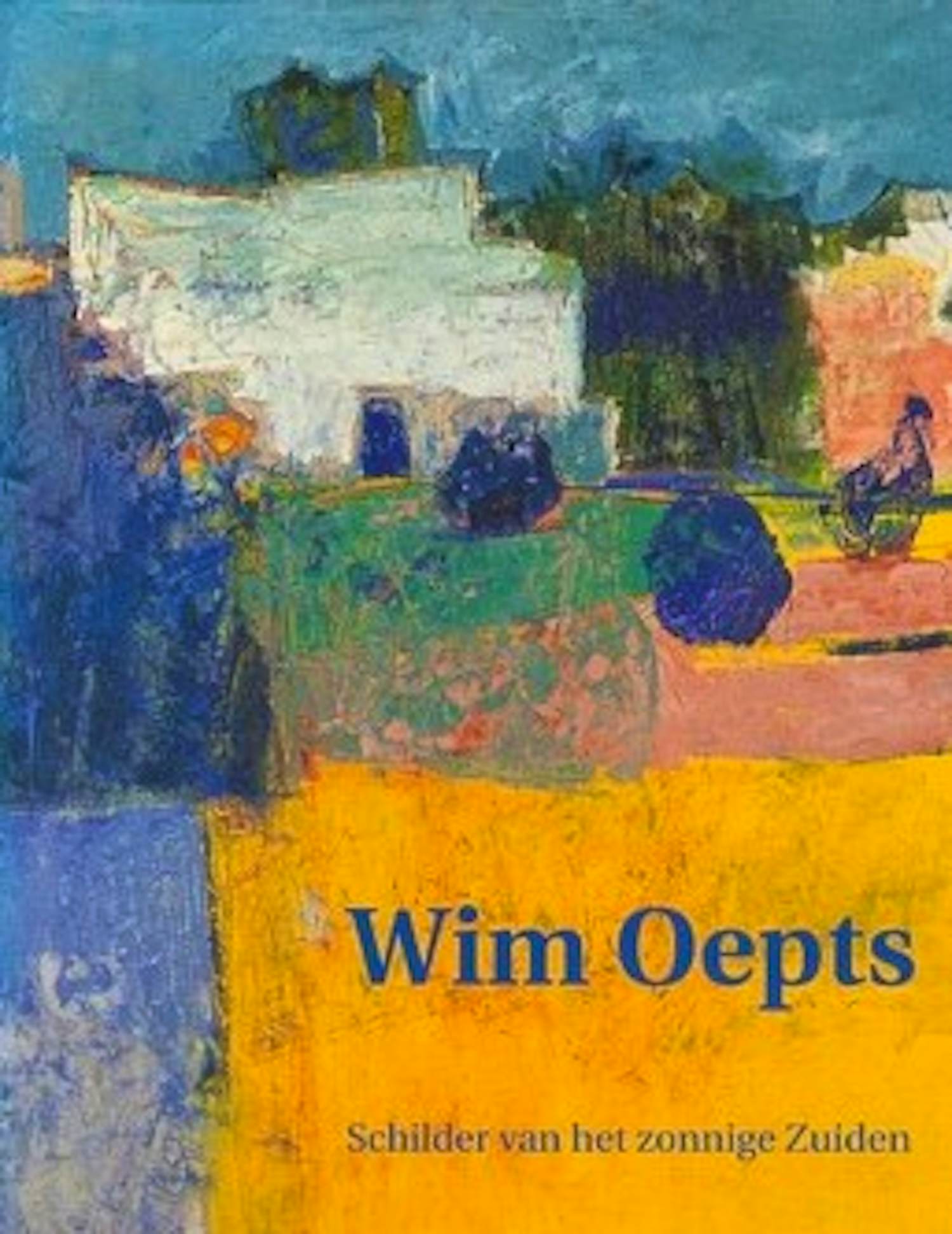 Wim Oepts - Schilder van het zonnige Zuiden verkocht voor € 45!