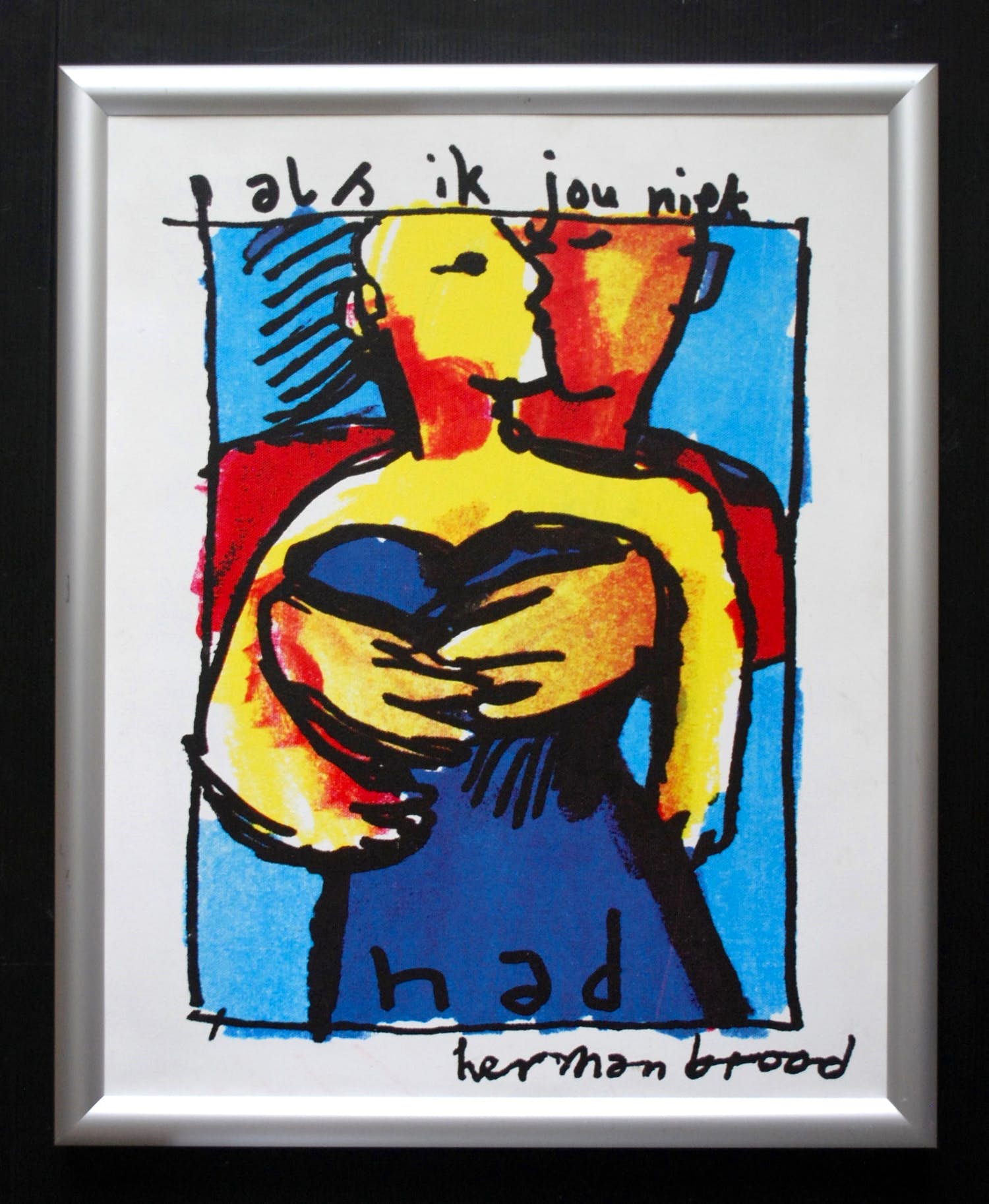Herman Brood - Als ik jou niet had - canvas op spieraam - ingelijst kopen? Bied vanaf 90!