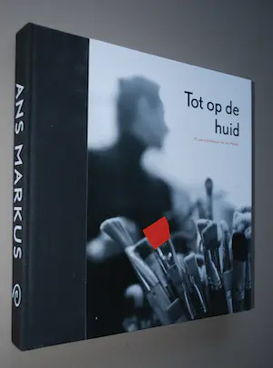 Ans Markus - 2 boeken: 1x gesigneerd & 1x het monumentale >Tot op de huid< kopen? Bied vanaf 50!