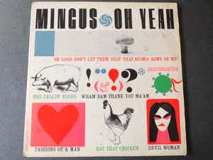 Charles Mingus - Oh yeah verkocht voor € 25!