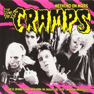 The Cramps - Weekend On Mars-Club 57, Irving Plaza, New York, NY Aug. 18, 1979-FM Radio kopen? Bied vanaf 15!