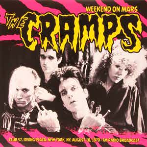 The Cramps - Weekend On Mars-Club 57, Irving Plaza, New York, NY Aug. 18, 1979-FM Radio verkocht voor € 15!