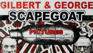 Gilbert & George - Scapegoat Pictures kopen? Bied vanaf 79!