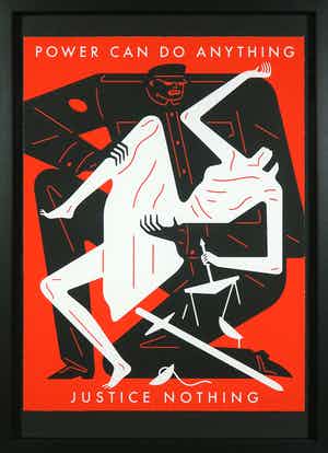 Cleon Peterson - Zeefdruk, Power can do anything, Justice nothing - Ingelijst verkocht voor € 1!