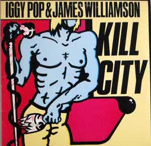 Iggy Pop - Kill City - Punk/pop - Groene uitvoering - Rare verkocht voor € 20!