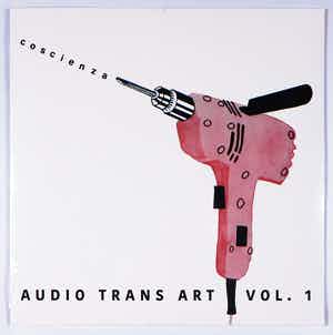 Various artists - 2LP - Audio Trans Art Vol. 1 - Coscienza verkocht voor € 10!