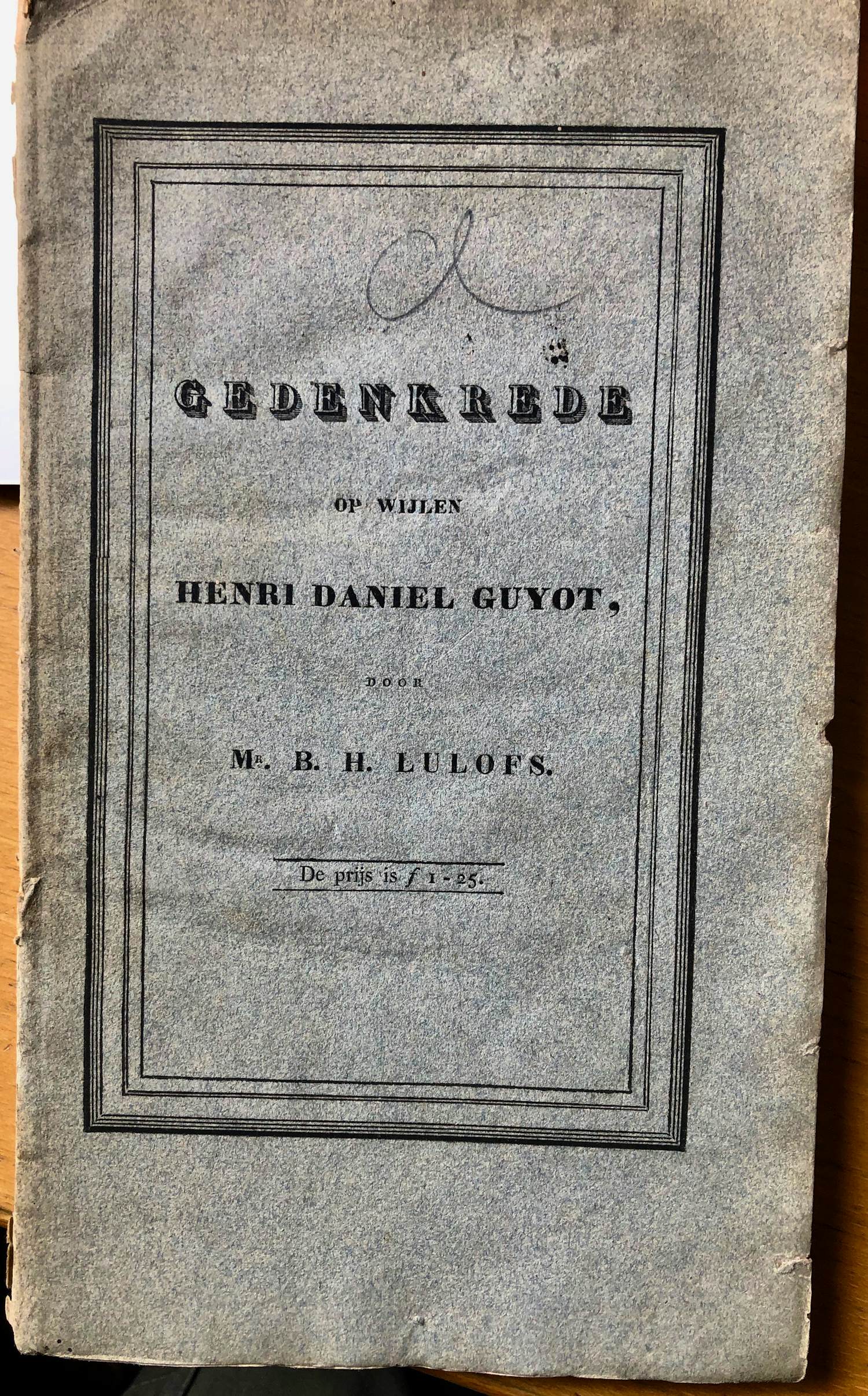 Antiquarisch Boek - Gedenkrede zum Tod von Henri Daniel Guyot von Professor B.H. Lulofs kopen? Bied vanaf 20!