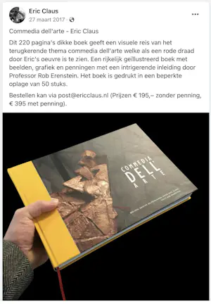 Eric Claus - Commedia dell'arte - Eric Claus 2017 Oplage 50 /45 + handtekening AFGEPRIJSD kopen? Bied vanaf 150!