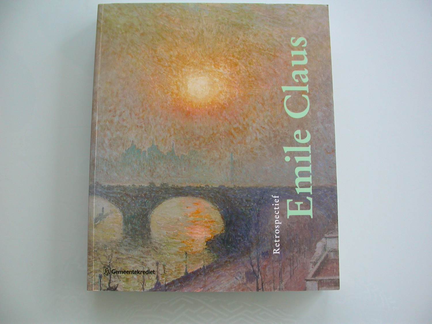 Emile Claus - 1849-1924 retrospectief kopen? Bied vanaf 35!