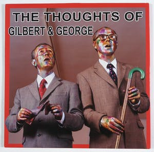 Gilbert & George - The Thoughts of Gilbert & George - gesigneerd en genummerd kopen? Bied vanaf 1!