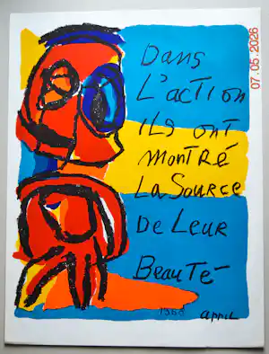 Karel Appel - Dans l'action ils ont montré la source de leur beauté. vendu pour 125€ !