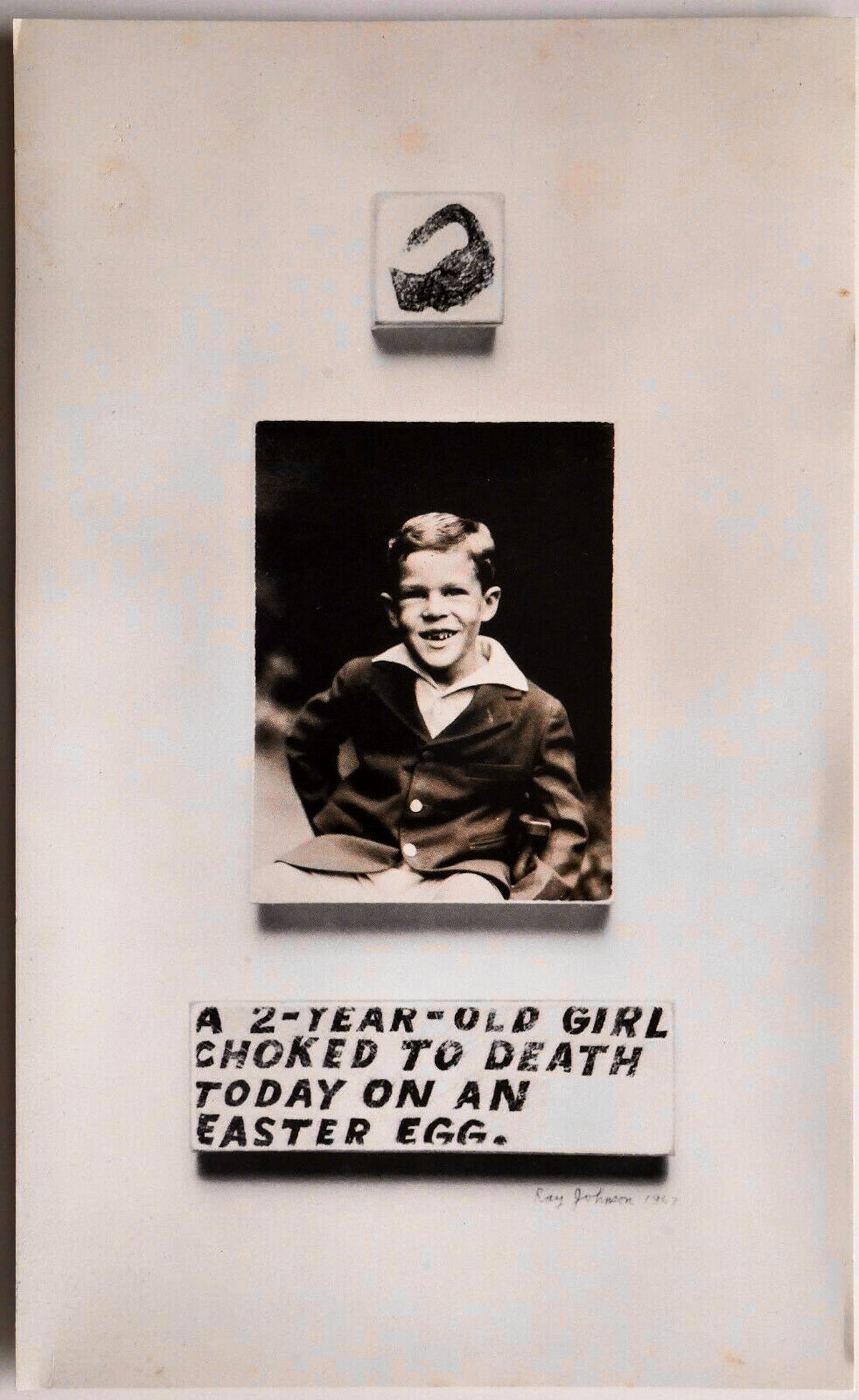 Ray Johnson - a 2 years old girl choked to death today on an easter egg kopen? Bied vanaf 50!