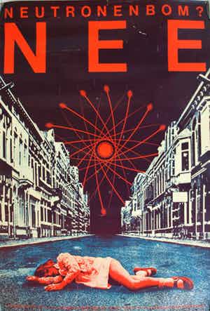 Niet of onleesbaar gesigneerd - Neutronenbom? NEE - Protest Anti kernbewapening – 1977 – SRD, THT verkocht voor € 1!