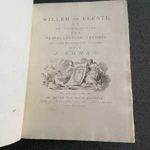 Antiquarisch Boek - Willem de Eerste of De Grondlegging der Nederlandsche Vrijheid kopen? Bied vanaf 200!