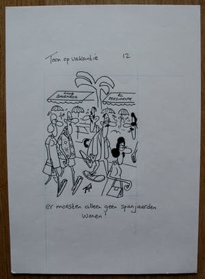 Toon van Driel - 2 Pentekeningen: Toon op vakantie - "Hoe bevalt Spanje?/er moesten alleen...!" kopen? Bied vanaf 100!