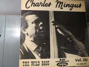 Charles Mingus - The wild bass verkocht voor € 10!