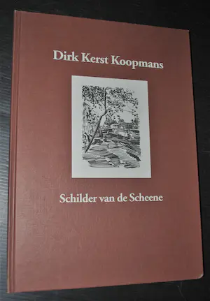 Dirk Kerst Koopmans - Schilder van de Scheene - hardcover - gesigneerd kaufen? Bieten Sie von 40!
